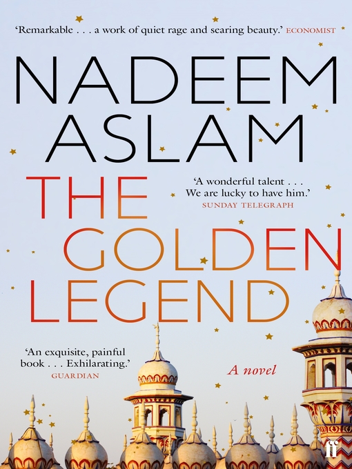 Title details for The Golden Legend by Nadeem Aslam - Wait list